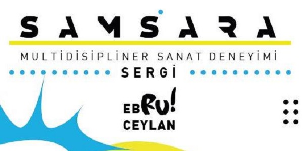 Ebru Ceylan’ın ‘Samsara’ projesi sanatseverlerle buluşuyor