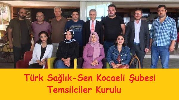 Türk Sağlık Sen Kocaeli Temsilciler Kurulu Toplandı