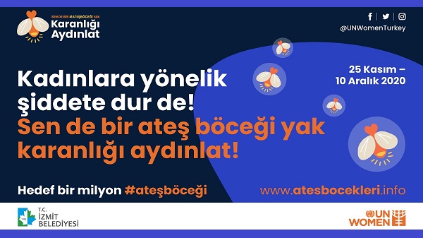 “Sen de Bir Ateş Böceği Yak Karanlığı Aydınlat”