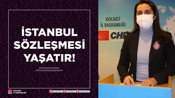 Kaya: “İstanbul Sözleşmesi, milletin iradesi yok sayılarak feshedilemez”