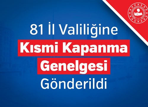 İçişleri’nden ‘kısmi kapanma’ genelgesi İçişleri’nden ‘kısmi kapanma’ genelgesi