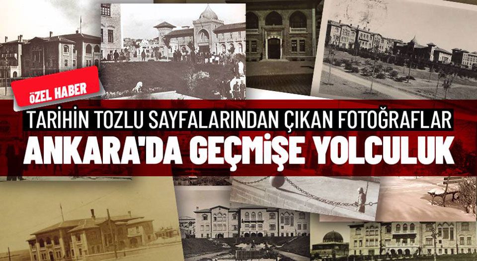 Ankara’da geçmişe yolculuk (Özel Haber) Ankara’da geçmişe yolculuk (Özel Haber)