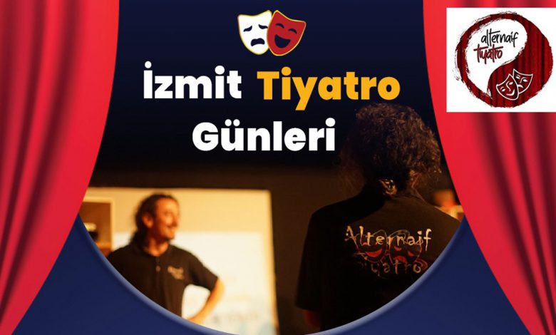 Kocaeli İzmit’te Tiyatro Günleri sürüyor Kocaeli İzmit’te Tiyatro Günleri sürüyor