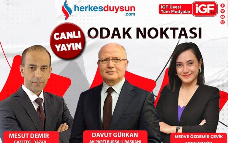 AK Parti Bursa İl Başkanı Davut Gürkan ‘Odak Noktası’nda (CANLI)