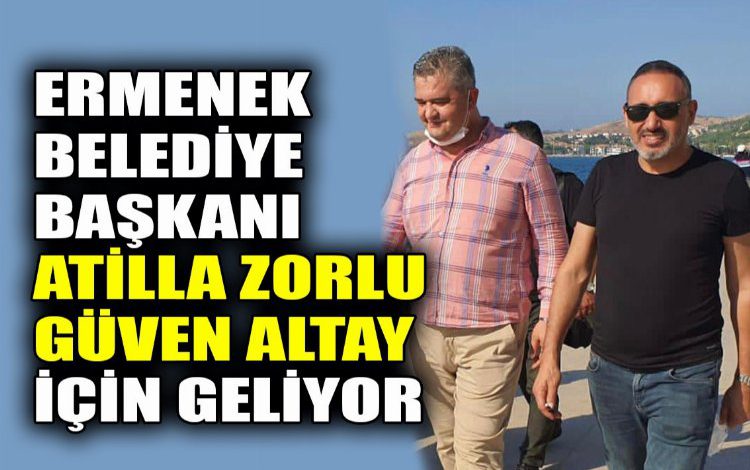 Ermenek Belediye başkanı Atilla Zorlu, Güven Altay için geliyor