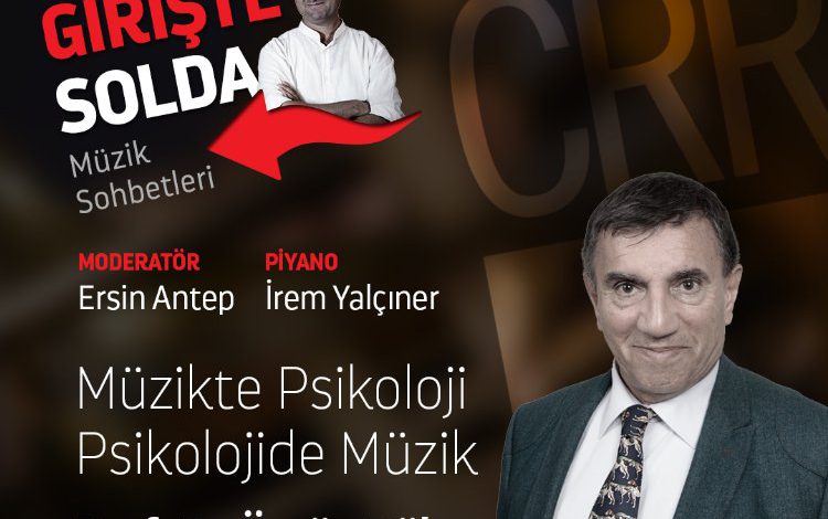 CRR’de “Girişte Solda” Müzik Sohbetleri   Üstün Dökmen ile 19 Şubat’ta başlıyor