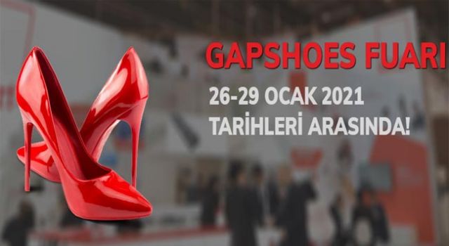 GAPSHOES Yaz Fuarı 26 Ocak’ta açılıyor