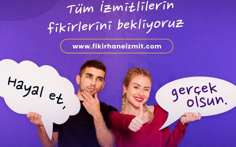 ‘Fikirhane’de Hayal Et, Gerçek Olsun!’