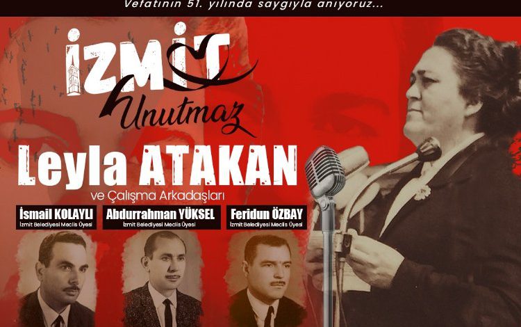 Kocaeli İzmit Leyla Atakan ve çalışma arkadaşları vefatlarının 51’nci yılında anılacak Kocaeli İzmit Leyla Atakan ve çalışma arkadaşları vefatlarının 51’nci yılında anılacak