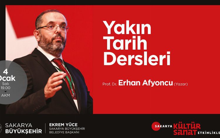 Sakarya’da yakın tarih konuşulacak