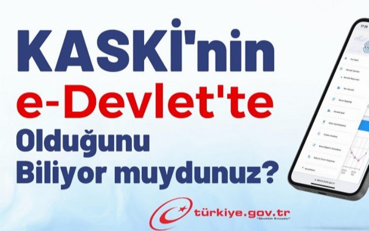 KASKİ işlemlerine e-Devlet kolaylığı