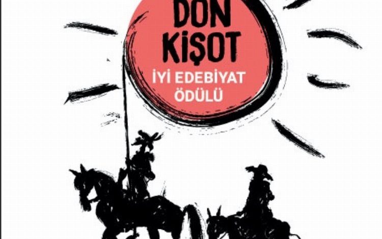 Don Kişot İyi Edebiyat Ödülü yarışmasına başvurular başladı