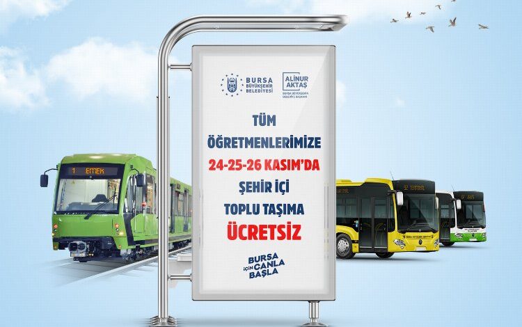 Bursa Büyükşehir’den öğretmenlere 3 gün ulaşım ücretsiz Bursa Büyükşehir’den öğretmenlere 3 gün ulaşım ücretsiz