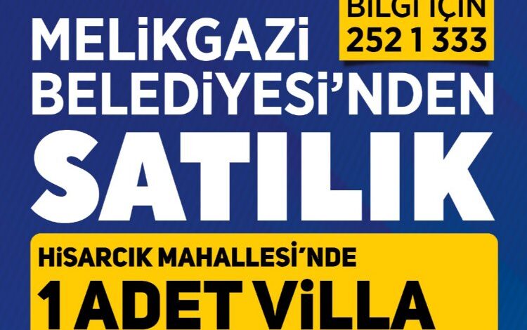 Melikgazi Belediyesi’nden daire ve villa satışı Melikgazi Belediyesi’nden daire ve villa satışı