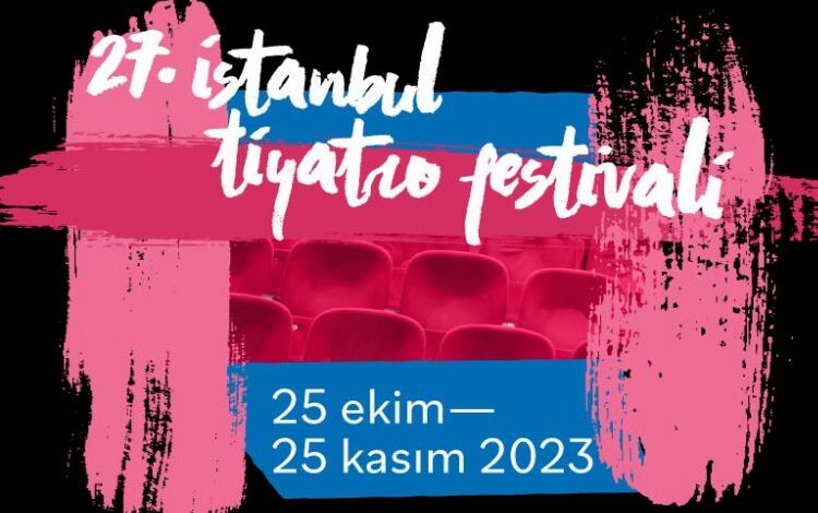 İstanbul Tiyatro Festivali Ekim’de perde açıyor