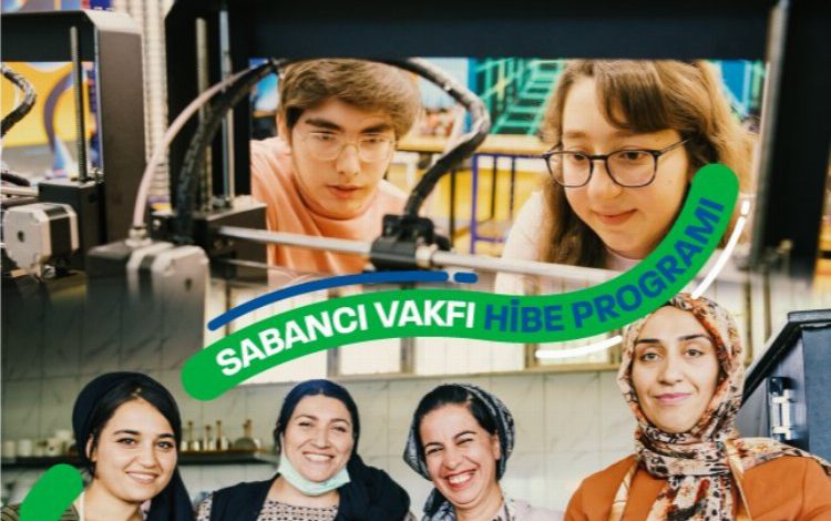 Sabancı Vakfı Hibe Programı için başvurular açıldı Sabancı Vakfı Hibe Programı için başvurular açıldı
