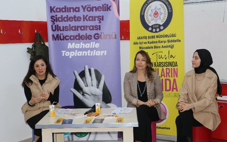 Manisa’da ‘şiddete karşı’ mahalle toplantıları sürüyor