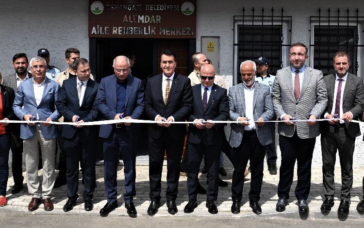 Bursa Osmangazi’ye yeni aile rehberlik merkezi